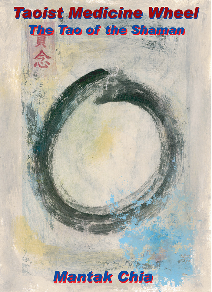 Taoist Medicine Wheel: The Tao of the Sh [BL56]aman
